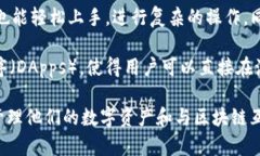 TP钱包浏览器（TP Wallet Browser）是一种